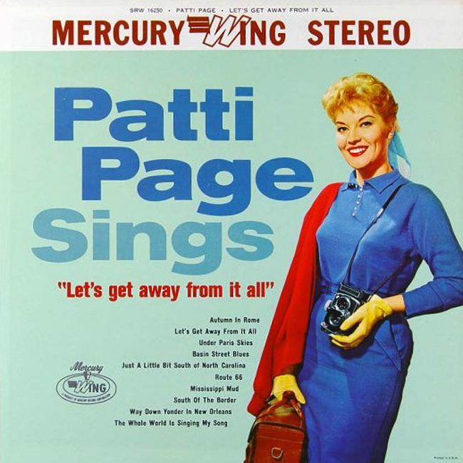 She s a bit of. Patti Page. Patty Page.