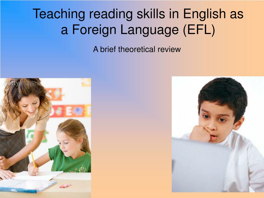 Teaching foreign languages. Teaching reading skills. Reading skills in English. Teaching reading skills in a Foreign language. EFL teaching.