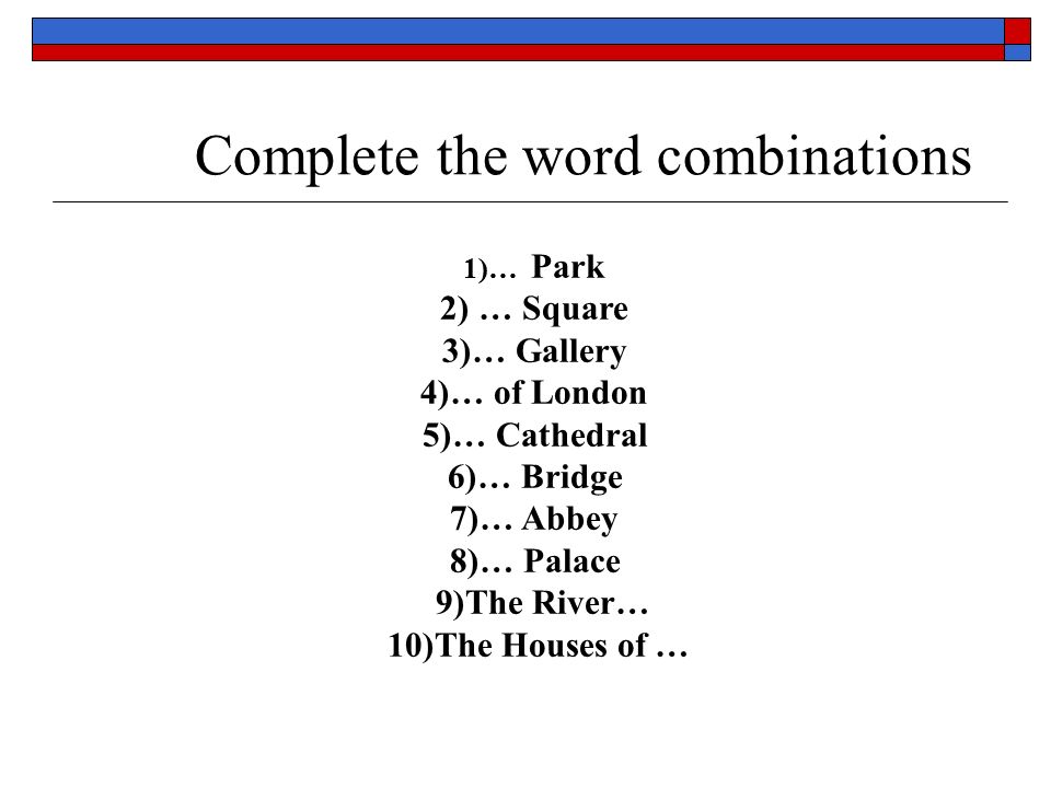 Word completion. Word combinations. Words and Word combinations. Word combinations examples. Use the word combinations to complete